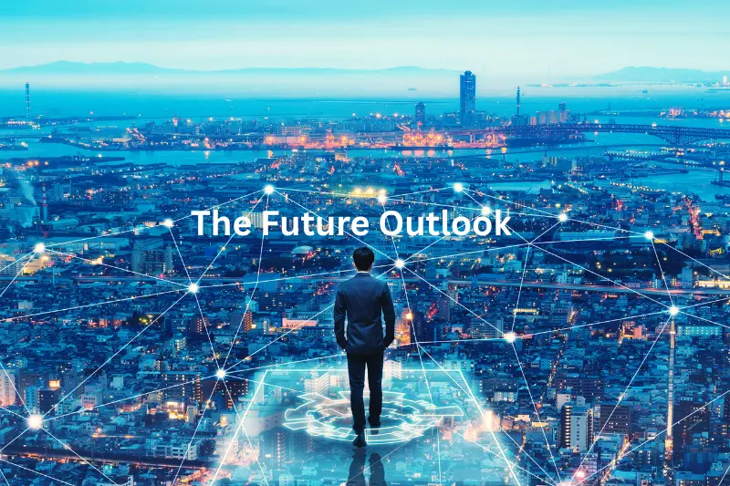 The Future Outlook