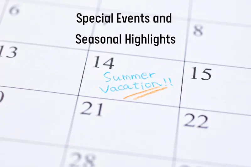 Special Events and Seasonal Highlights
